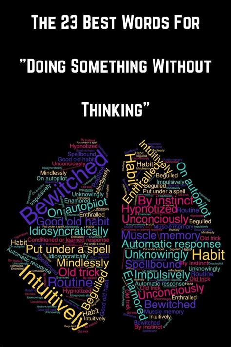 word for doing something without thinking of the consequences