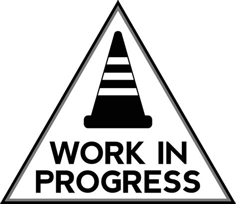 work in progress construction sign