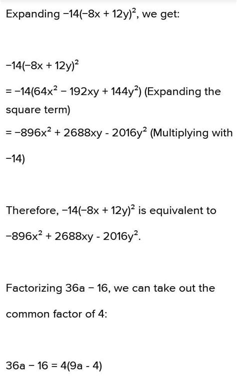 write an equivalent expression in factored form 36a 16