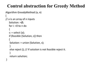write the control abstraction for greedy method