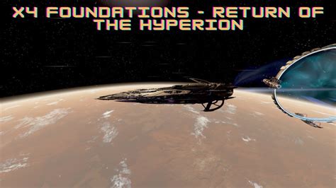 X4 Foundations Hyperion Walkthrough