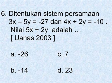 yang merupakan persamaan linear 2 variabel adalah