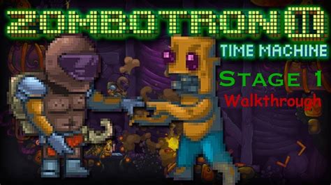Zombotron 2 Time Machine Walkthrough